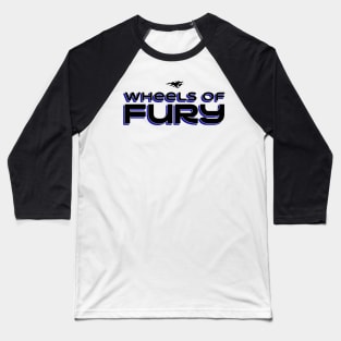 Wheels Of Fury Baseball T-Shirt